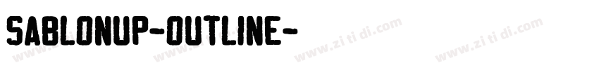 SablonUp-Outline字体转换
