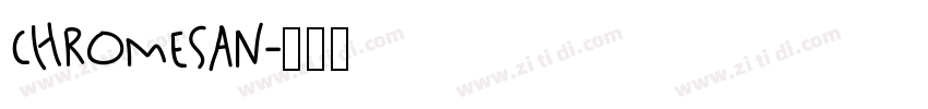ChromeSan字体转换