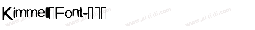 Kimmell_Font字体转换 Kimmell_Font字体转换