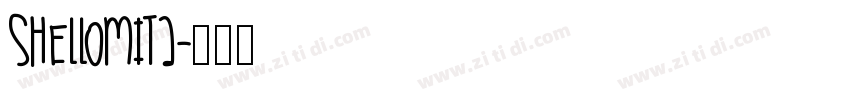 shellomita字体转换