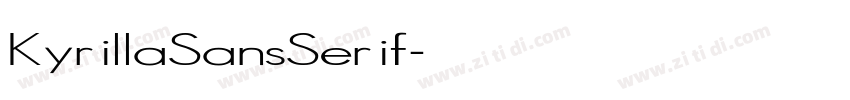 KyrillaSansSerif字体转换