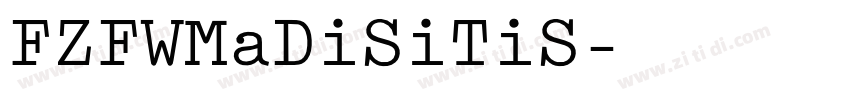 FZFWMaDiSiTiS字体转换