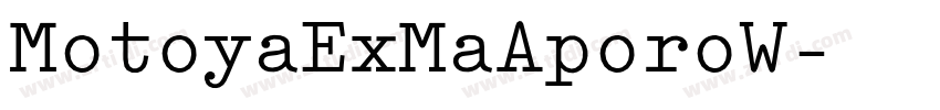 MotoyaExMaAporoW字体转换