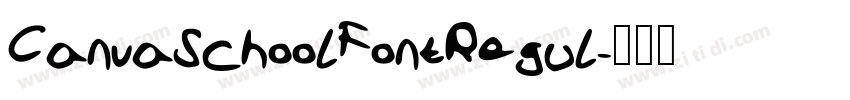 CanvaSchoolFontRegul字体转换