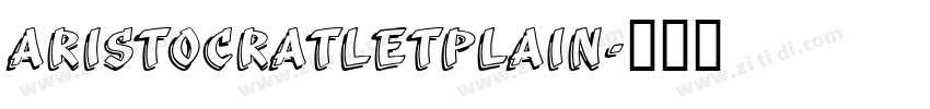AristocratLetPlain字体转换 AristocratLetPlain字体转换