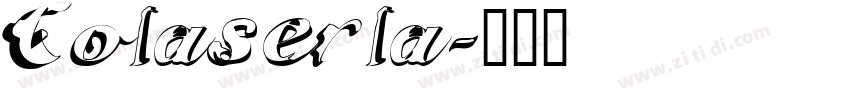 Colaserla字体转换