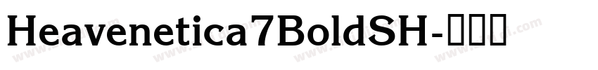 Heavenetica7BoldSH字体转换