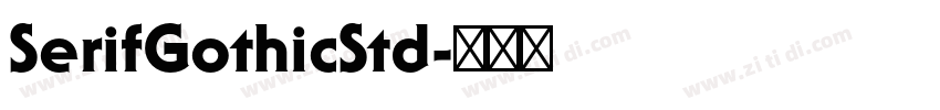 SerifGothicStd字体转换