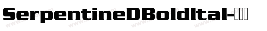 SerpentineDBoldltal字体转换