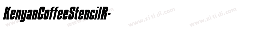 KenyanCoffeeStencilR字体转换 KenyanCoffeeStencilR字体转换