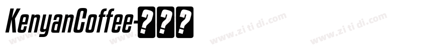 KenyanCoffee字体转换 KenyanCoffee字体转换