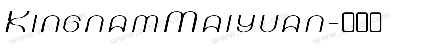 KingnamMaiyuan字体转换