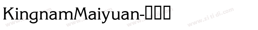 KingnamMaiyuan字体转换
