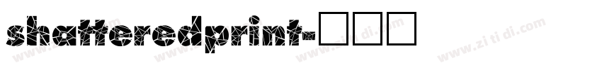 shatteredprint字体转换