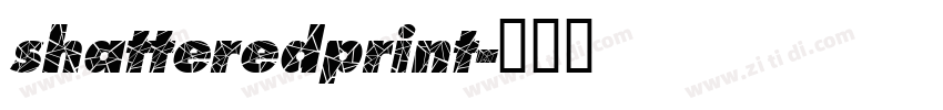 shatteredprint字体转换