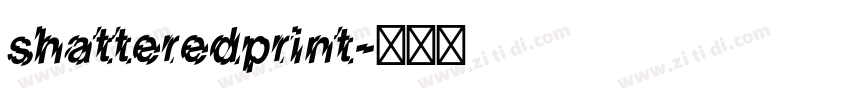 shatteredprint字体转换