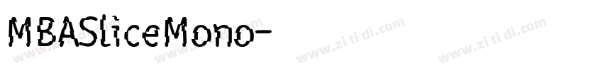 MBASliceMono字体转换