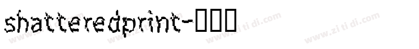 shatteredprint字体转换