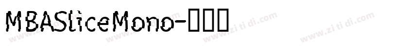 MBASliceMono字体转换