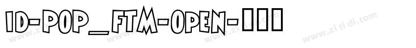 id-POP_FTM-Open字体转换