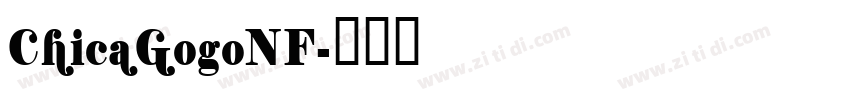 ChicaGogoNF字体转换