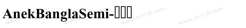 AnekBanglaSemi字体转换 AnekBanglaSemi字体转换