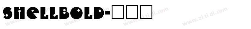 ShellBold字体转换