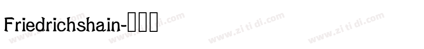 Friedrichshain字体转换