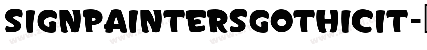 SignPaintersGothicIt字体转换