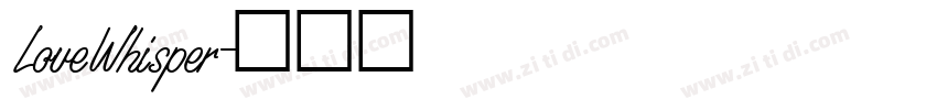 LoveWhisper字体转换
