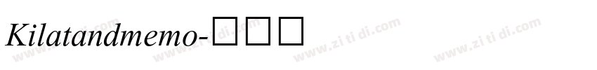 Kilatandmemo字体转换