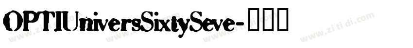 OPTIUniversSixtySeve字体转换