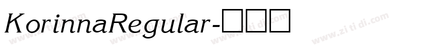 KorinnaRegular字体转换 KorinnaRegular字体转换