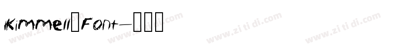 Kimmell_Font字体转换 Kimmell_Font字体转换