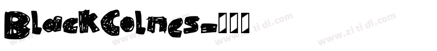 BlackColnes字体转换 BlackColnes字体转换