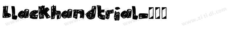 blackhandtrial字体转换 blackhandtrial字体转换