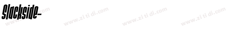 Slackside字体转换