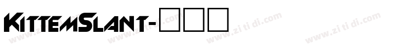 KittemSlant字体转换