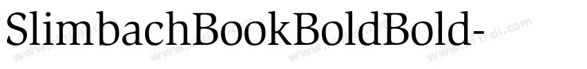 SlimbachBookBoldBold字体转换