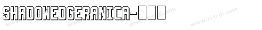 ShadowedGeranica字体转换