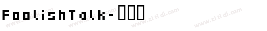 FoolishTalk字体转换
