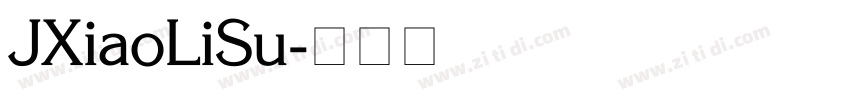 JXiaoLiSu字体转换
