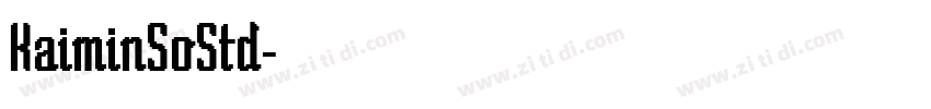 KaiminSoStd字体转换