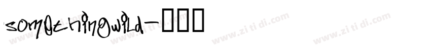 somethingwild字体转换