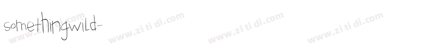 somethingwild字体转换
