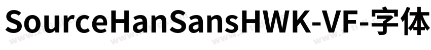 SourceHanSansHWK-VF字体转换