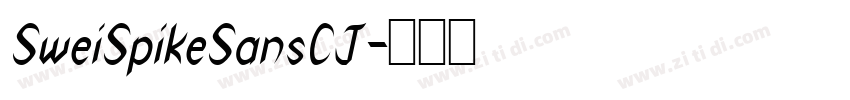 SweiSpikeSansCJ字体转换