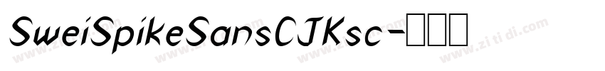 SweiSpikeSansCJKsc字体转换