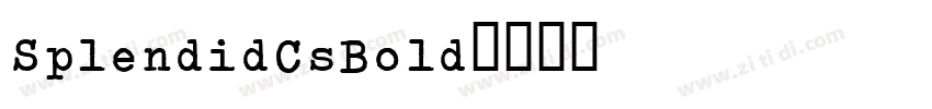 SplendidCsBold字体转换