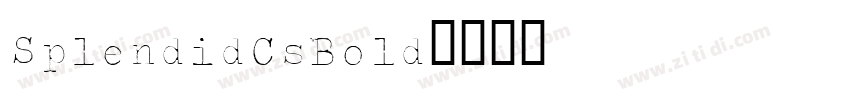 SplendidCsBold字体转换